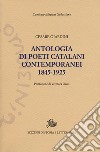 Antologia dei poeti catalani contemporanei (1845-1925) libro di Giardini C. (cur.)