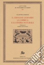 Il giovane Leopardi, la chimica e la storia naturale libro