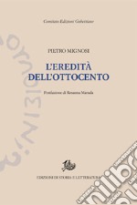 L'eredità dell'Ottocento libro