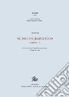 Metodo terapeutico. Ediz. critica. Vol. 1-2 libro di Galeno Claudio Lorusso V. (cur.)