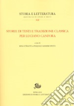 Storie di testi e tradizione classica per Luciano Canfora