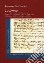 Le lettere. Vol. 11: 21 giugno 1526-31 luglio 1526