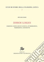 Dissoi logoi. Edizione criticamente rivista, introduzione, traduzione, commento libro