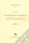 Rinascimento in mostra. La civiltà italiana tra storia e ideologia all'Esposizione Universale di Roma (E42) libro