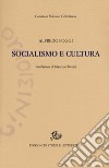 Socialismo e cultura libro di Poggi Alfredo