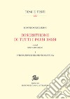 Descrittione di tutti i Paesi Bassi. Vol. 1: Introduzione e strumenti di lettura libro