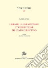 Libro de la emendatione et correctione dil Stato christiano libro