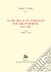 Le vie della cittadinanza sociale in Europa (1848-1948) libro