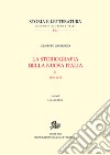 La storiografia della nuova Italia. Vol. 2: 1870-1945 libro