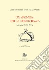 Un «Ponte» per la democrazia. Lettere 1937-1956 libro