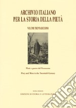 Archivio italiano per la storia della pietà. Ediz. italiana, inglese, francese e spagnola. Vol. 32: Pietà e guerre del Novecento-Piety and Wars in the Twentieth Century libro