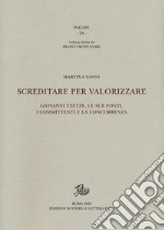 Screditare per valorizzare. Giovanni Tzetze, le sue fonti, i committenti e la concorrenza libro