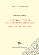 Le lettere greche del cardinal Bessarione libro