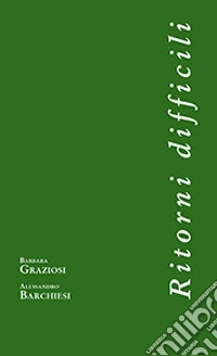 Ritorni difficili