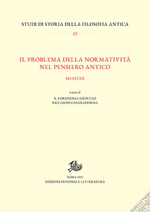 Il problema della normatività nel pensiero antico. Sei studi
