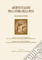 Archivio italiano per la storia della pietà. Ediz. italiana e inglese. Vol. 34: Ottavo centenario della morte di San Domenico (1221-2021) libro