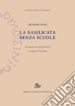 La Basilicata senza scuole