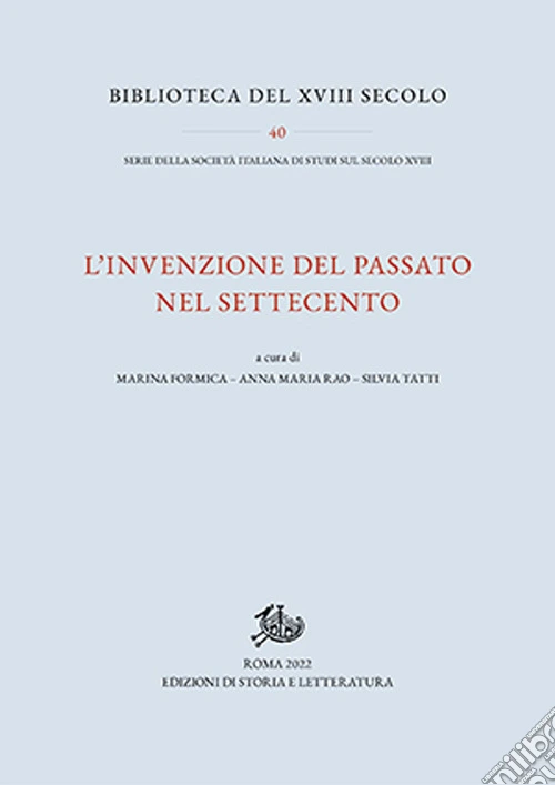 L'invenzione del passato nel Settecento