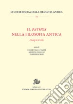 Il pathos nella filosofia antica. Cinque studi libro