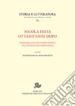 Nicola Festa ottant'anni dopo. Filologia, letterature e storia tra Ottocento e Novecento libro