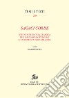 Sagaci corde. Studi di filologia classica per Rosa Maria D'Angelo e Antonino Maria Milazzo libro di Portuese Orazio