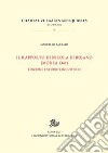 Rapporto di Nicola Di Bojano (Morea 1361). Edizione e studio linguistico libro di Barbato Marcello