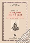 Hooke, Wren and the Dome. A seventeenth century crossing space between architecture and engineering libro