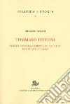 Tommaso Tittoni. Politica estera e dibattito politico in età giolittiana libro di Tassani Giovanni