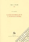 La fede dei mercanti al tempo di Lutero libro di Mazzei Rita