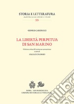 La libertà perpetua di San Marino. Ediz. critica libro