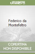 Federico da Montefeltro libro