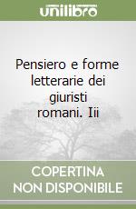 Pensiero e forme letterarie dei giuristi romani. Iii libro