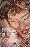 Donna... Uno scrigno di emozioni libro