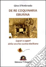 De re coquinaria eburina. Sapori e saperi della vecchia cucina ebolitana