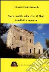 Storia inedita della città di Eboli. Aneddoti e memorie libro