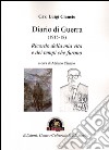 Diario di guerra (1915-18). Ricordo della mia vita e dei tempi che furono libro