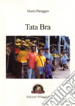 Tata Bra libro