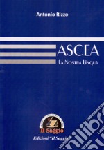 Ascea. La nostra lingua libro