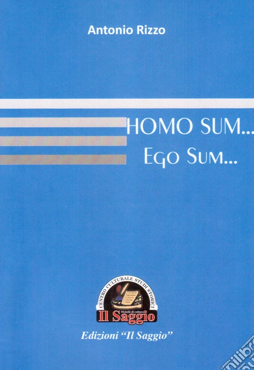 Homo sum... Ego sum