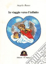 Il viaggio verso l'infinito libro