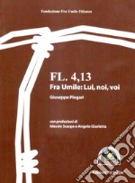 Fl 4,13. Fra umile: lui, noi, voi