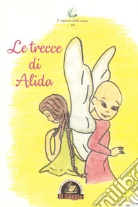 Le trecce di Alida libro