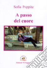 A passo del cuore libro