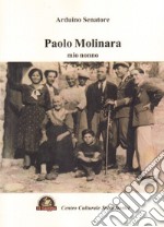 Paolo Molinara, mio nonno