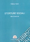 Storture sociali. Memorandum libro di Galdi Matteo