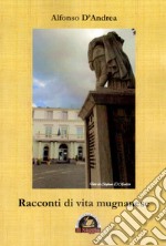 Racconti di vita mugnanese libro