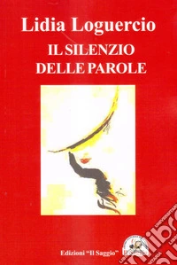 Il silenzio delle parole