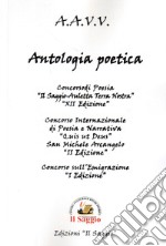 Antologia poetica. Concorsi di Poesia . XII «Il Saggio-Auletta Terra Nostra». II «Qui ut Deus, San Michele Arcangelo». I «Emigrazione»