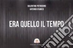 Era quello il tempo