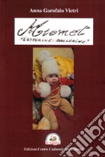 Miomet. Letterine Ballerine libro